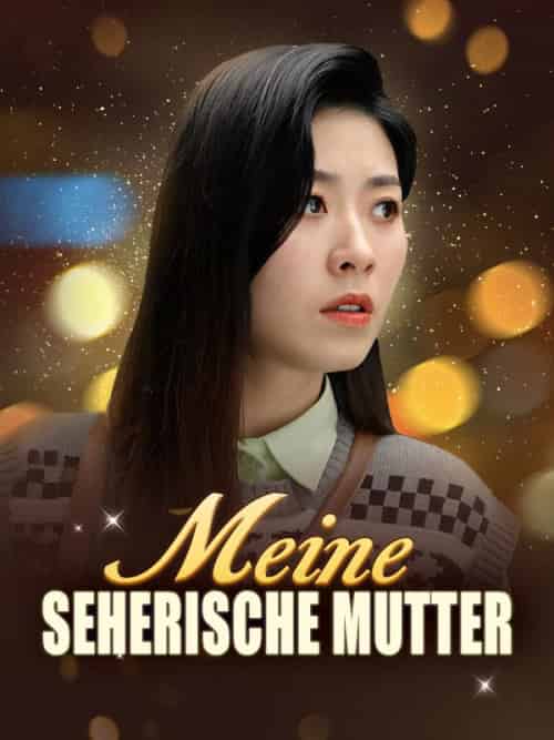 Meine seherische Mutter（61集全）Andreas＆Hoffmann＆＆Eva＆Hoffmann - 紫橙海外短剧