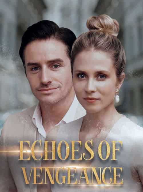 Echoes of Vengeance（50集全）＆Damon＆＆Elara - 紫橙海外短剧