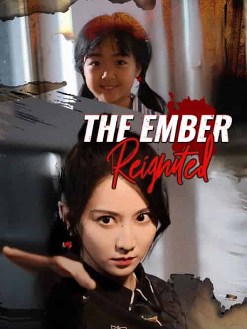 The Ember Reignited（60集全）Shirley＆Sawyer＆＆Phillip＆Jackson - 紫橙海外短剧