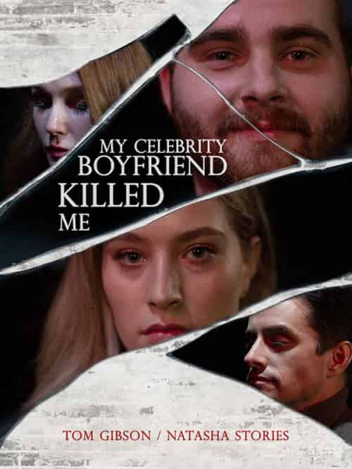 My Celebrity Boyfriend Killed Me My Celebrity Boyfriend Killed Me