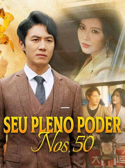 Seu Pleno Poder Nos 50 Seu Pleno Poder Nos 50