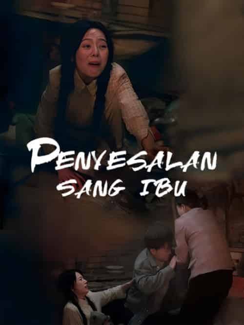 Penyesalan Sang Ibu（43集全）Mila＆Certa＆＆Nando＆Sentani - 紫橙海外短剧