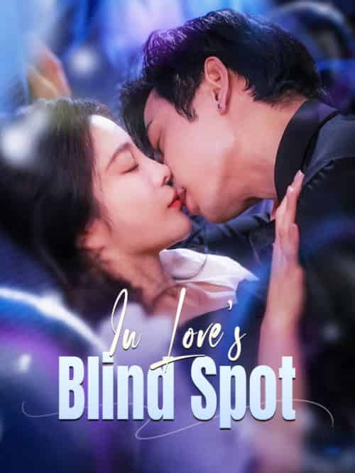 In Love's Blind Spot In Love's Blind Spot