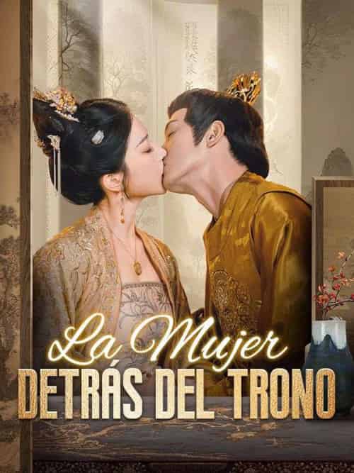 La Mujer Detrás del Trono La Mujer Detrás del Trono