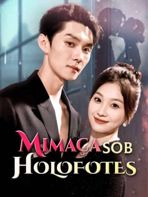 Mimaça sob Holofotes（72集全）Fúlvio＆Carriço＆＆Gilda＆Lima - 紫橙海外短剧