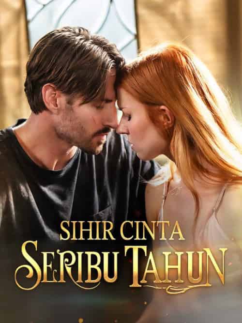 Sihir Cinta Seribu Tahun Sihir Cinta Seribu Tahun