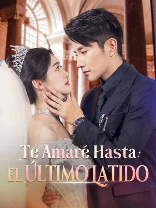 Te Amaré Hasta el Último Latido（58集全）Javier＆Abel＆＆Gloria＆Rivas - 紫橙海外短剧