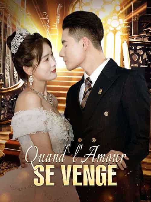 Quand l'Amour Se Venge Quand l'Amour Se Venge