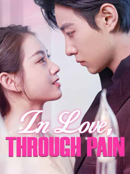 In Love, Through Pain In Love, Through Pain