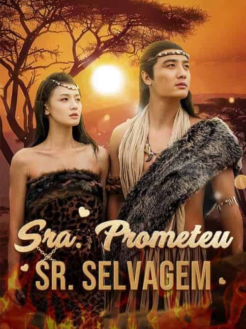 Sra. Prometeu & Sr. Selvagem Sra. Prometeu & Sr. Selvagem