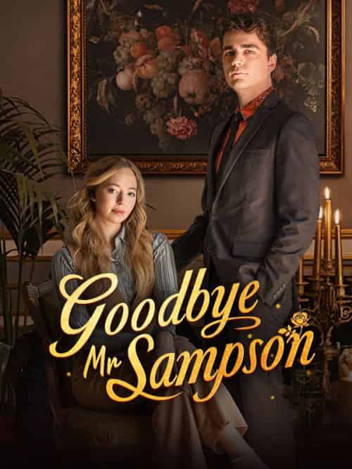 Goodbye Mr. Sampson（61集全）William＆Sampson＆Lilian＆Carter - 紫橙海外短剧