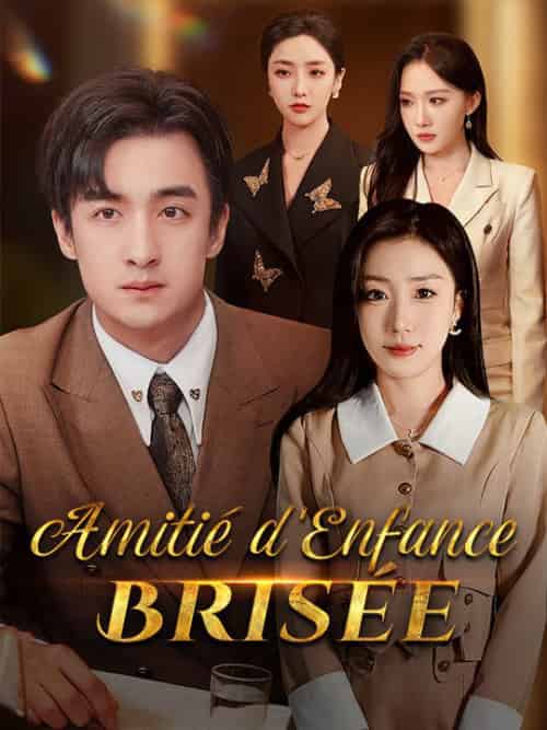 Amitié d'Enfance Brisée Amitié d'Enfance Brisée
